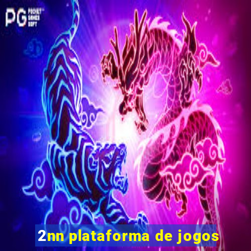 2nn plataforma de jogos